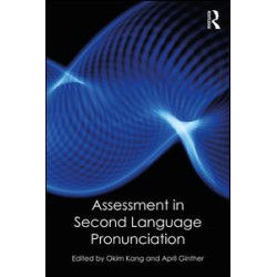Assessment in Second Language Pronunciation Assessment in Second Language Pronunciation