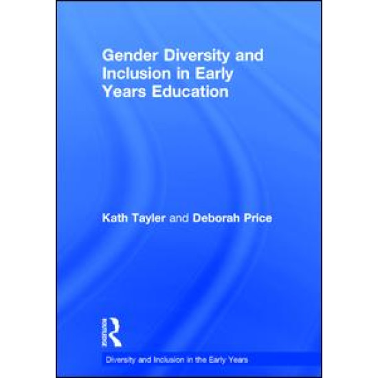 Gender Diversity and Inclusion in Early Years Education