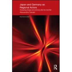 Japan and Germany as Regional Actors Japan and Germany as Regional Actors