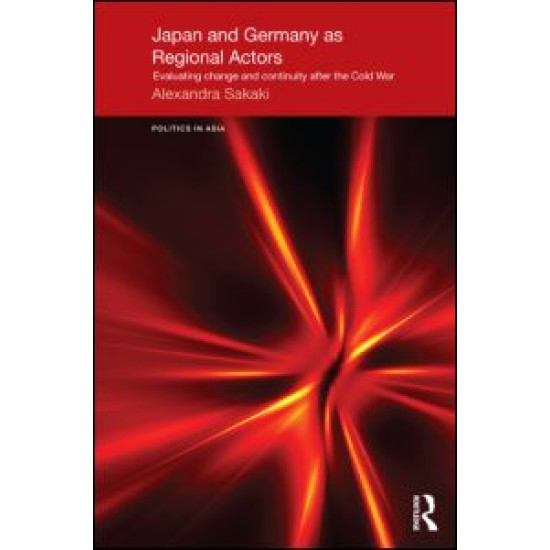 Japan and Germany as Regional Actors Japan and Germany as Regional Actors