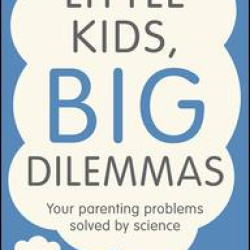 Little Kids, Big Dilemmas