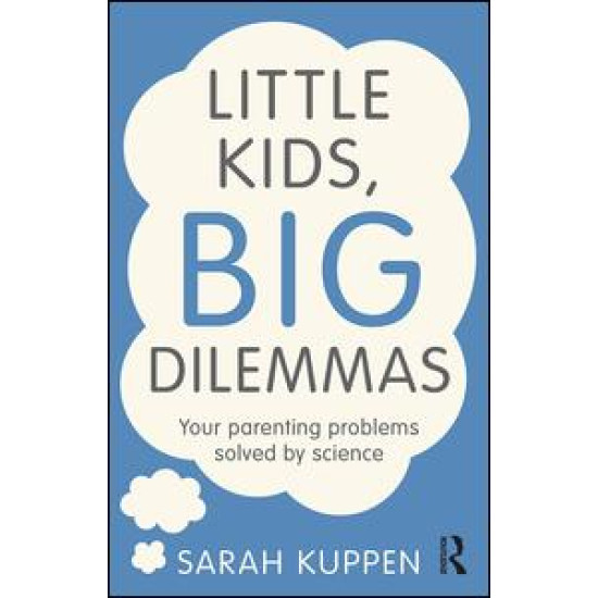 Little Kids, Big Dilemmas