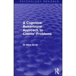 A Cognitive-Behavioural Approach to Clients' Problems