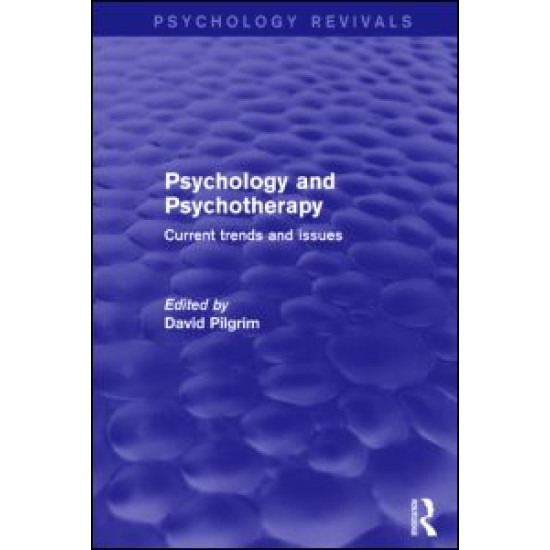 Psychology and Psychotherapy (Psychology Revivals)