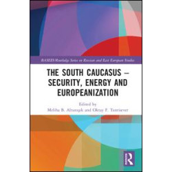 The South Caucasus - Security, Energy and Europeanization The South Caucasus - Security, Energy and Europeanization