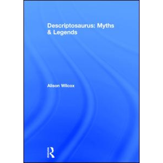 Descriptosaurus: Myths & Legends Descriptosaurus: Myths & Legends