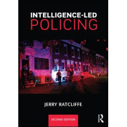 Intelligence-Led Policing Intelligence-Led Policing