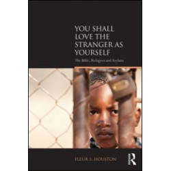 You Shall Love the Stranger as Yourself