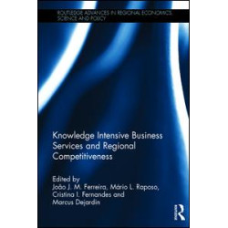 Knowledge Intensive Business Services and Regional Competitiveness Knowledge Intensive Business Services and Regional Competitiveness