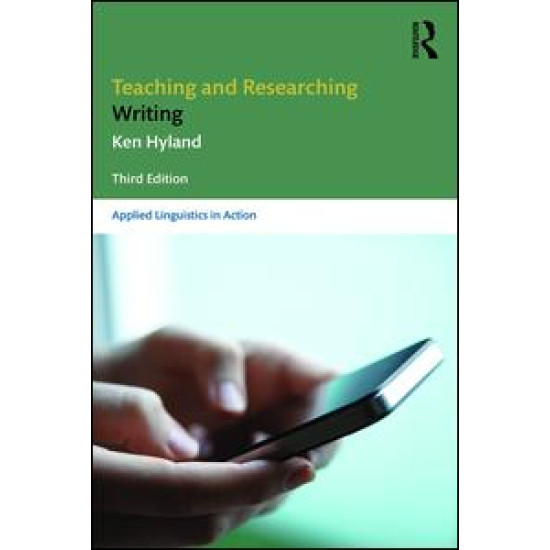 Teaching and Researching Writing Teaching and Researching Writing