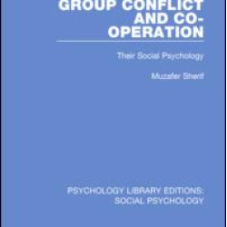 Group Conflict and Co-operation Group Conflict and Co-operation