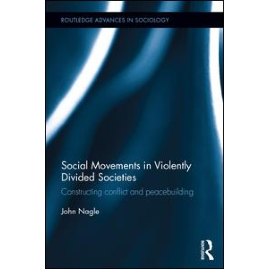 Social Movements in Violently Divided Societies