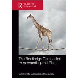 The Routledge Companion to Accounting and Risk The Routledge Companion to Accounting and Risk