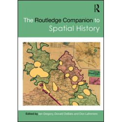 The Routledge Companion to Spatial History The Routledge Companion to Spatial History
