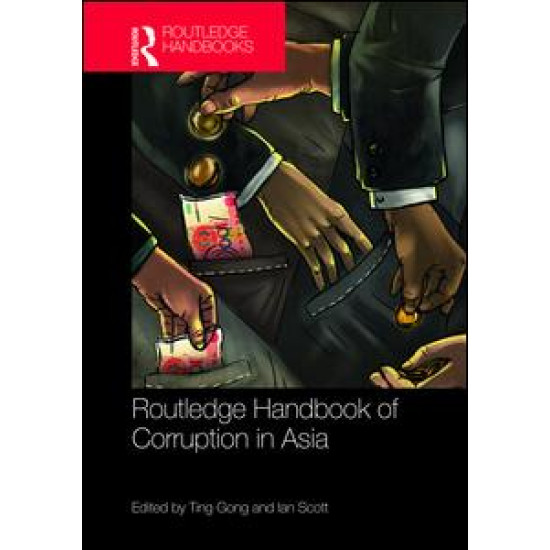 Routledge Handbook of Corruption in Asia