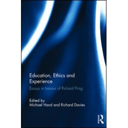 Education, Ethics and Experience Education, Ethics and Experience
