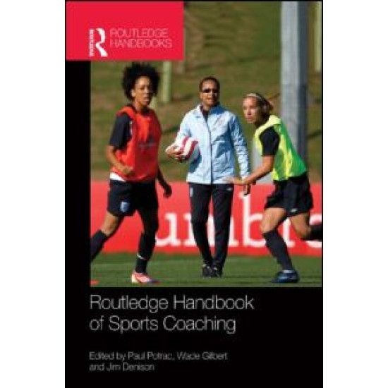 Routledge Handbook of Sports Coaching Routledge Handbook of Sports Coaching