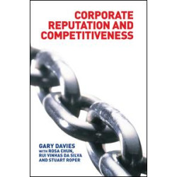 Corporate Reputation and Competitiveness Corporate Reputation and Competitiveness