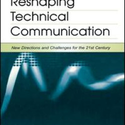 Reshaping Technical Communication