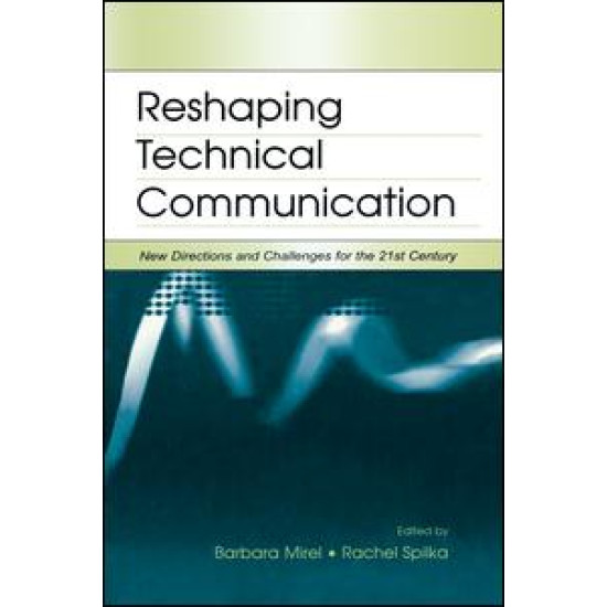 Reshaping Technical Communication