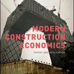 Modern Construction Economics Modern Construction Economics