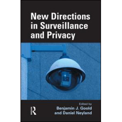 New Directions in Surveillance and Privacy New Directions in Surveillance and Privacy