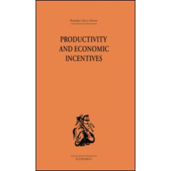 Productivity and Economic Incentives Productivity and Economic Incentives