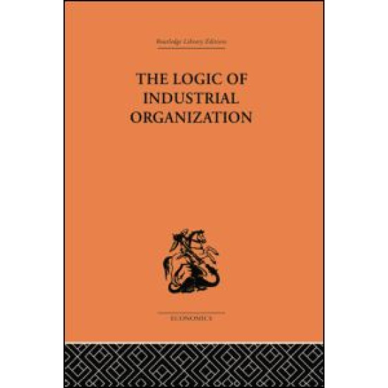 The Logic of Industrial Organization