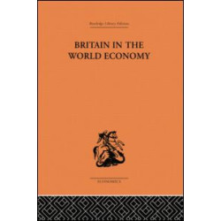 Britain in the World Economy Britain in the World Economy