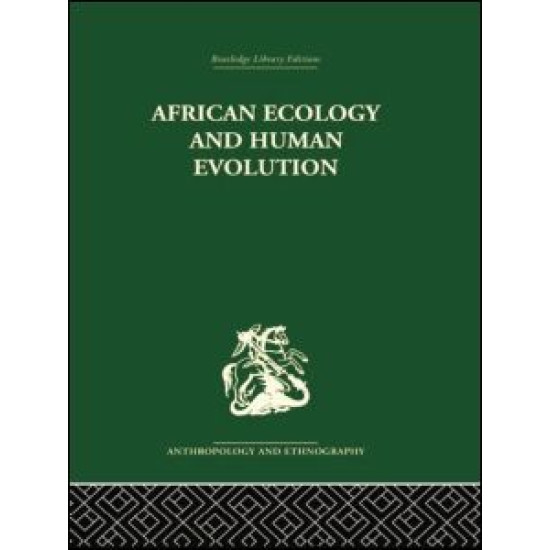 African Ecology and Human Evolution African Ecology and Human Evolution