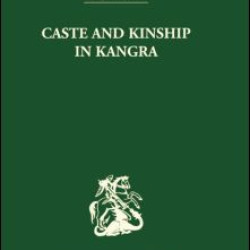 Caste and Kinship in Kangra