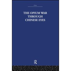 The Opium War Through Chinese Eyes