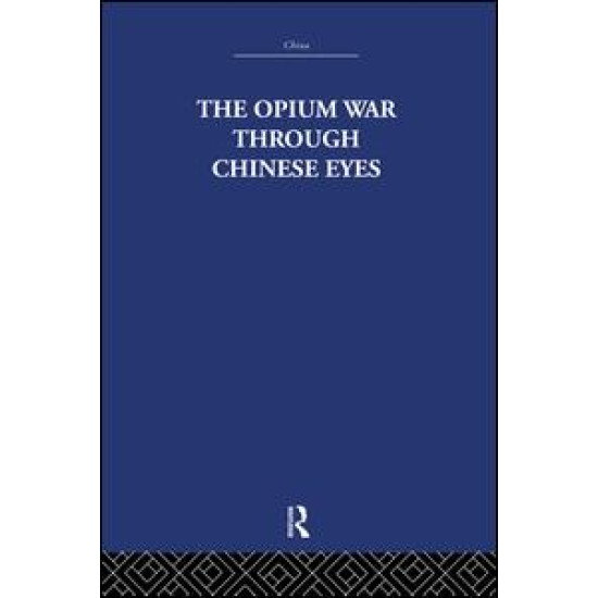 The Opium War Through Chinese Eyes