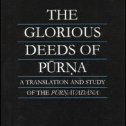 The Glorious Deeds of Purna The Glorious Deeds of Purna