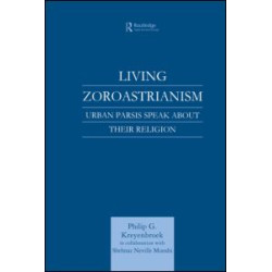 Living Zoroastrianism Living Zoroastrianism