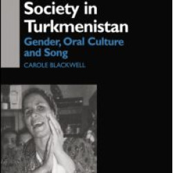 Tradition and Society in Turkmenistan