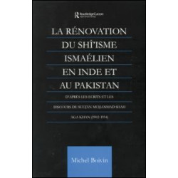La Renovation du Shi'isme Ismaelien En Inde Et Au Pakistan La Renovation du Shi'isme Ismaelien En Inde Et Au Pakistan