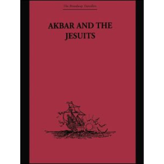 Akbar and the Jesuits Akbar and the Jesuits