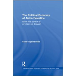 The Political Economy of Aid in Palestine The Political Economy of Aid in Palestine