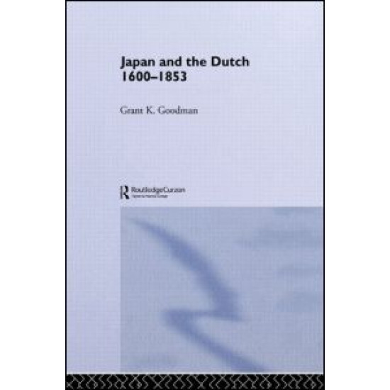Japan and the Dutch 1600-1853