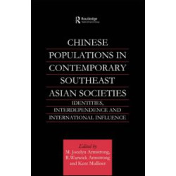 Chinese Populations in Contemporary Southeast Asian Societies Chinese Populations in Contemporary Southeast Asian Societies