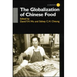 The Globalisation of Chinese Food The Globalisation of Chinese Food