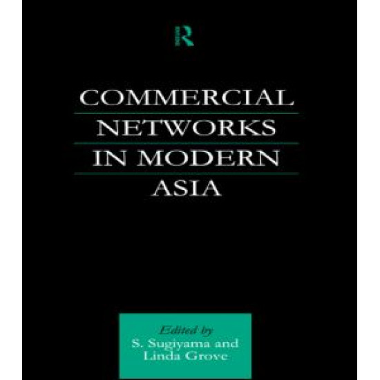 Commercial Networks in Modern Asia