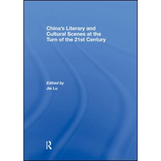 China’s Literary and Cultural Scenes at the Turn of the 21st Century