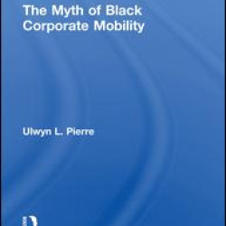 The Myth of Black Corporate Mobility