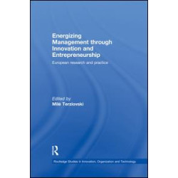 Energizing Management Through Innovation and Entrepreneurship Energizing Management Through Innovation and Entrepreneurship