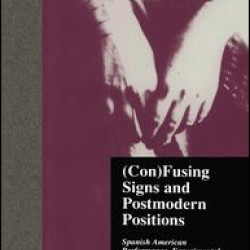 (Con)Fusing Signs and Postmodern Positions