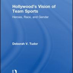 Hollywood's Vision of Team Sports