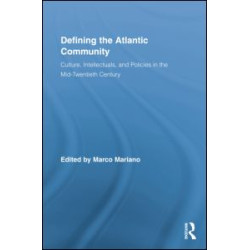 Defining the Atlantic Community Defining the Atlantic Community
