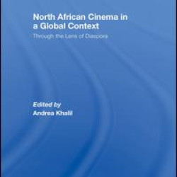 North African Cinema in a Global Context North African Cinema in a Global Context